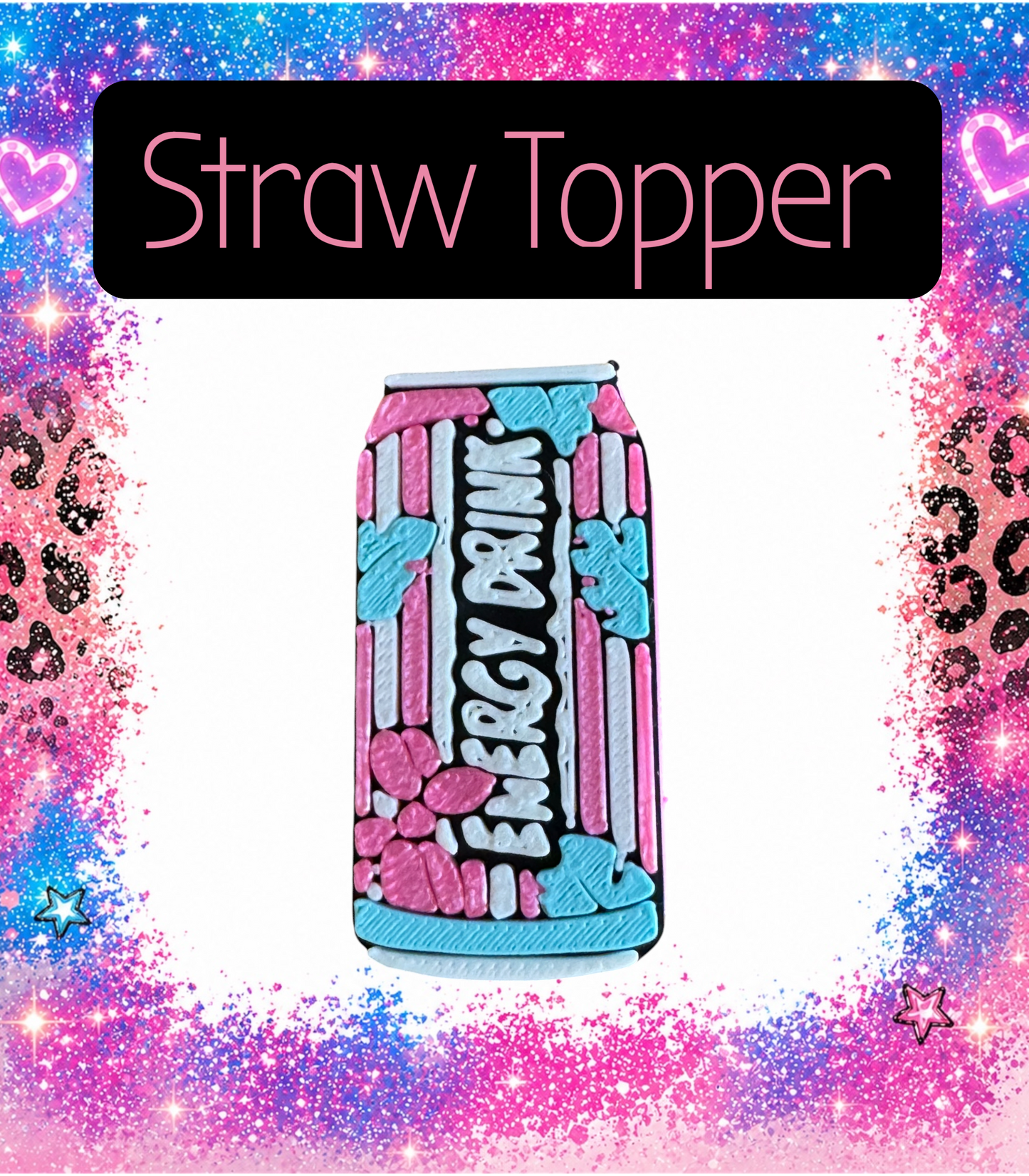 Energy Drink 3D Printed Straw Topper