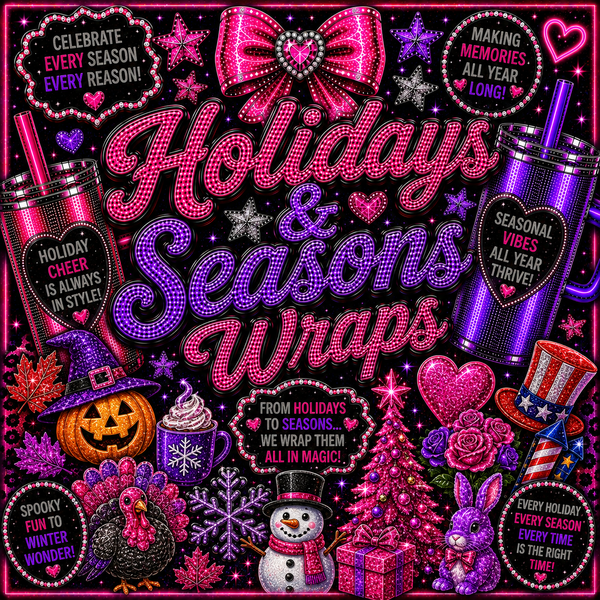 Holidays & Seasons Wraps