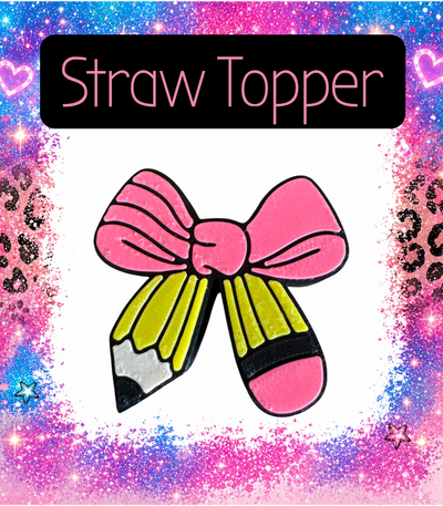 Teacher Pencil Bow 3-D Printed Straw Topper