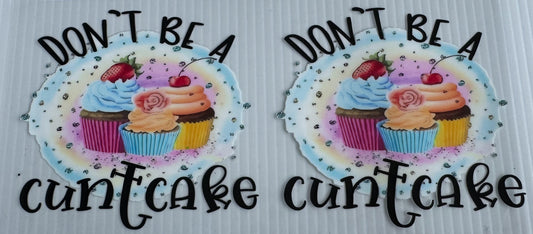 Dont Be A &$%$ Cake